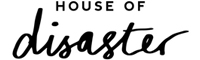 HOUSE OF DISASTER