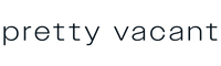 PRETTY VACANT