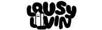 LOUSY LIVIN